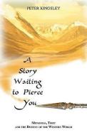 A Story Waiting to Pierce You di Peter Kingsley edito da Golden Sufi Center,U.S.