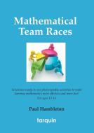 Mathematical Team Races di Paul Hambleton edito da Tarquin