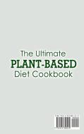 The Ultimate  Plant-Based Diet  Cookbook ; Heal the Immune System and Restore Overall Health with Some Delicious Plant-Based Recipes di Helen Smith edito da Blue Bird Publishing