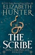 The Scribe (Tenth Anniversary Edition) di Elizabeth Hunter edito da Recurve Press, LLC
