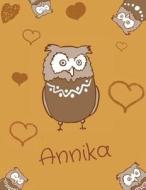 Annika: Personalized Annika Name Owl Themed Notebook, Sketchbook or Blank Book Journal. Unique Owl Personalised Notepad. Cute di Cutzey Cutzey edito da Createspace Independent Publishing Platform