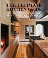The Ultimate Kitchen Guide di Wim Pauwels edito da Beta-plus
