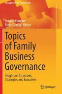Topics of Family Business Governance edito da Springer International Publishing