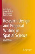 Research Design and Proposal Writing in Spatial Science di Jay D. Gatrell, Rajiv R. Thakur, Ryan R. Jensen, Gregory D. Bierly edito da Springer International Publishing