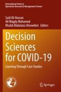 Decision Sciences for COVID-19 edito da Springer International Publishing