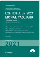 Tabelle, Lohnsteuer 2021 Monat, Tag, Jahr edito da Stollfuß Medien GmbH