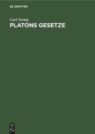 Platons Gesetze di Carl Vering edito da De Gruyter