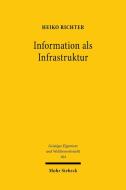 Information als Infrastruktur di Heiko Richter edito da Mohr Siebeck GmbH & Co. K