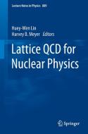Lattice QCD for Nuclear Physics edito da Springer-Verlag GmbH