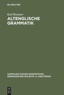 Altenglische Grammatik di Karl Brunner edito da De Gruyter