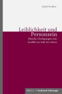 Leiblichkeit und Personsein di Daniel Kreidlow edito da Schoeningh Ferdinand GmbH