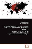 Encyclopedia Of Human Rights Volume 2, Part -b di #Singh,  Dr Jasvinder Gurupdesh Kaur edito da Vdm Verlag Dr. Muller Aktiengesellschaft & Co. Kg