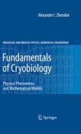 Fundamentals of Cryobiology di Alexander I. Zhmakin edito da Springer Berlin Heidelberg