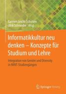 Informatikkultur neu denken - Konzepte für Studium und Lehre edito da Springer Fachmedien Wiesbaden