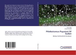 Phlebotomus Papatasi Of Sudan di Sally Widaa, Mo'awia Hassan edito da LAP Lambert Academic Publishing