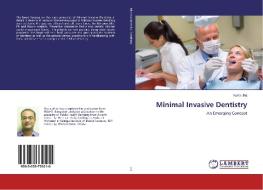 Minimal Invasive Dentistry di Kunal Jha edito da LAP Lambert Academic Publishing