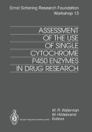 Assessment of the Use of Single Cytochrome P450 Enzymes in Drug Research edito da Springer-Verlag GmbH