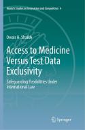 Access to Medicine Versus Test Data Exclusivity di Owais H. Shaikh edito da Springer Berlin Heidelberg