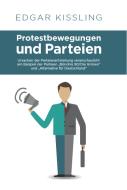 Protestbewegungen und Parteien di Edgar Kissling edito da GRIN Verlag