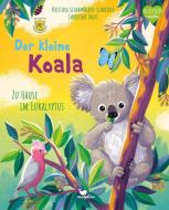 Der kleine Koala - Zu Hause im Eukalyptus di Kristina Scharmacher-Schreiber edito da Magellan GmbH