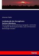 Landeskunde des Herzogthums Sachsen-Altenburg di Johannes Töpfer edito da hansebooks