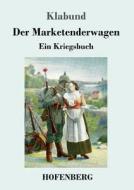 Der Marketenderwagen di Klabund edito da Hofenberg