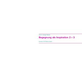 Begegnung als Inspiration 2+3 di Inez Gitzinger-Albrecht edito da Books on Demand