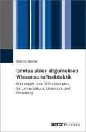 Umriss der allgemeinen Wissenschaftsdidaktik di Dietrich Benner edito da Juventa Verlag GmbH