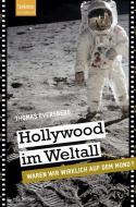 Hollywood im Weltall di Thomas Eversberg edito da Springer Berlin Heidelberg