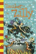 Zauber-Zilly di Laura Owen, Korky Paul edito da Titania Verlag GmbH