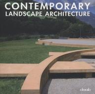 Contemporary Landscape Architecture edito da Daab