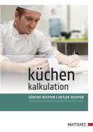 Küchenkalkulation di Günter Richter, Detlef Richter edito da Matthaes Verlag