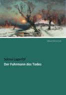 Der Fuhrmann des Todes di Selma Lagerlöf edito da dearbooks
