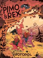 Pimo & Rex di Thomas Wellmann edito da Rotopol