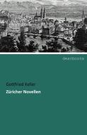 Züricher Novellen di Gottfried Keller edito da dearbooks