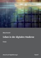 Leben in der digitalen Moderne di Klaus Koziol edito da Kopäd Verlag