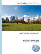 Walter Phelps edito da Book On Demand Ltd.