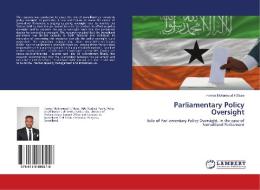 Parliamentary Policy Oversight di Hamse Mohamoud H. Muse edito da LAP Lambert Academic Publishing