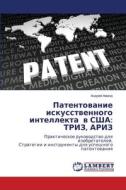 Patentowanie iskusstwennogo intellekta w SShA: TRIZ, ARIZ di Andrej Amand edito da LAP LAMBERT Academic Publishing