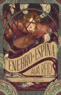 Enebro & Espina di Ava Reid edito da EDICIONES URANO