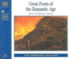 Great Poets Of The Romantic Age edito da Naxos Audiobooks