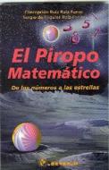 El Piropo Matematico: De los Numeros A las Estrellas di Concepcion Ruiz, Sergio de Regules edito da LD Books