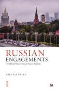 Russian Engagements di Aref Ali Nayed edito da Kalam Research & Media