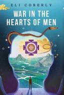 War in the Hearts of Men di Eli Coberly edito da Acorn Publishing