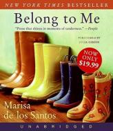 Belong to Me di Marisa de los Santos edito da HarperAudio