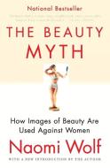 The Beauty Myth di Naomi Wolf edito da PERENNIAL