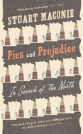 Pies And Prejudice di Stuart Maconie edito da Ebury Publishing