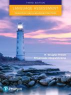 Language Assessment: Principles and Classroom Practices di H. Douglas Brown edito da Pearson Education (US)