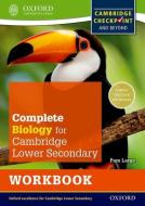 Complete Biology for Cambridge Secondary 1 Workbook di Pam Large edito da Oxford Children?s Books