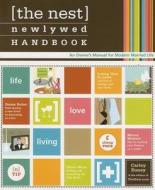 The Nest Newlywed Handbook di Carley Roney edito da Random House Usa Inc